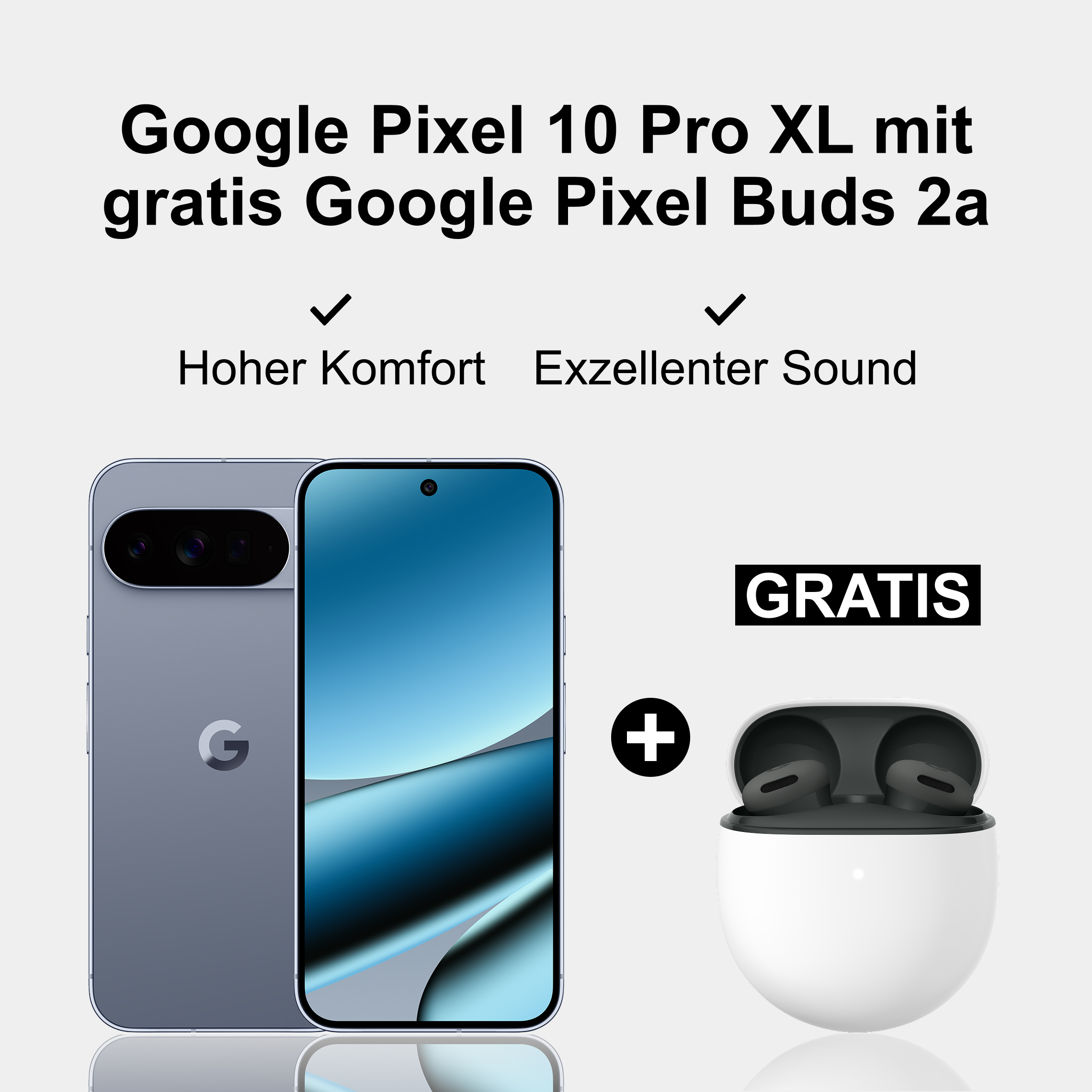 Google Pixel 10 Pro XL & Google Pixel Buds 2a